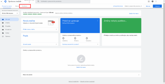 Google Tag Manager: záložka “Správce”